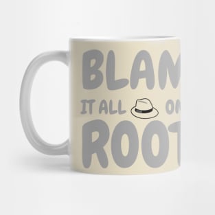 Blame It All On My Roots Country Music T-Shirt Mug